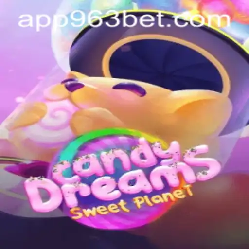 Explorando o Mundo Doce de CandyDreams com 963bet.com